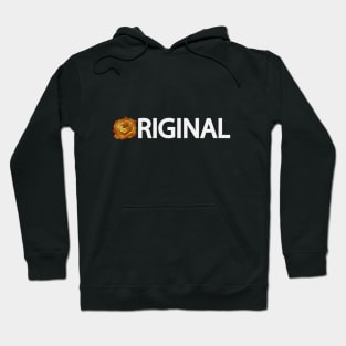 Original bringing originality Hoodie